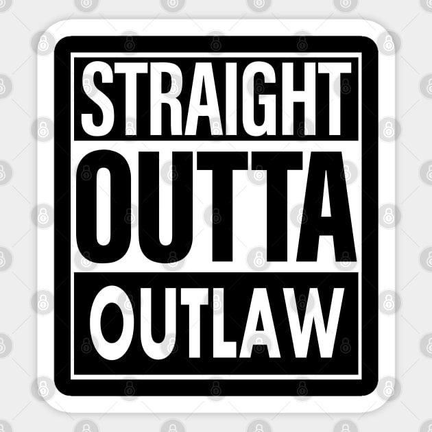 Outlaw Name Straight Outta Outlaw Sticker by ThanhNga